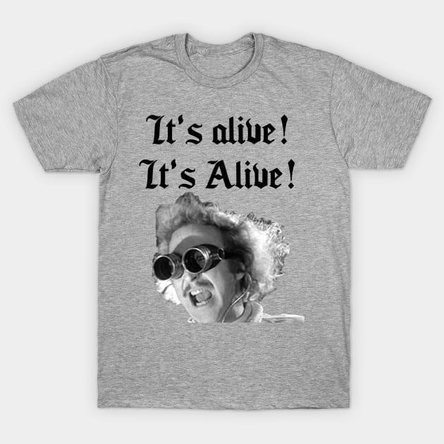 It's Alive! T-Shirt by Among the Leaves Apparel